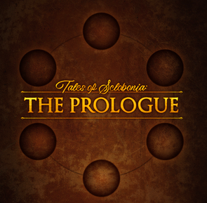 Tales of SclObonia: The Prologue